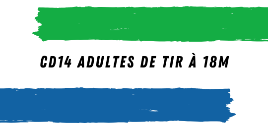 Retour sur le CD14 Adultes de Tir à 18m