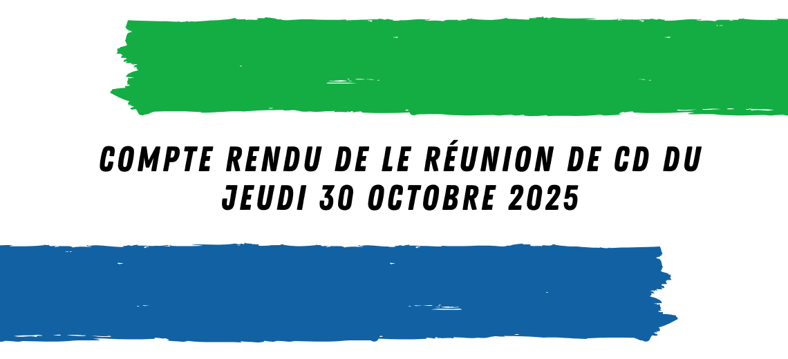 Compte rendu de le réunion de CD du Jeudi 30 octobre 2025